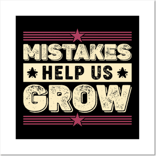 Mistakes Help Us Grow Motivational Teaching Sayings Posters and Art